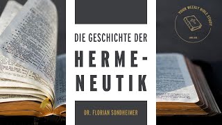 0202 Die Geschichte der Hermeneutik inkl Pfingstler Hermeneutik  Dr Florian Sondheimer [upl. by Gilliette]