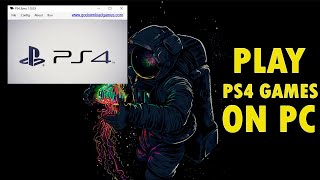 How To Use PS4 Games on PC  Best PS4 Emulators for PC [upl. by Annerb972]