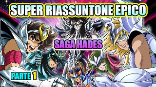 I Cavalieri dello Zodiaco  Saga HADES  Parte 1 SUPER RIASSUNTONE EPICO [upl. by Namsaj]