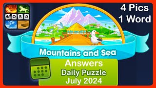 4 Pics 1 Word  Mountains and Sea  July 2024  Answers Daily Puzzle  Bonus Puzzle 4pics1word [upl. by Honna]