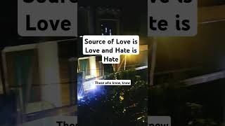 Source of Love hate source emotions [upl. by Marb]