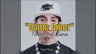 Dame amor  Natanael Cano AI Lyrics [upl. by Osnola]