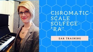 Chromatic Scale Solfege Exercise quotRaquot [upl. by Tomaso]