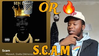 MASEDI 🤷🏽‍♂️LOVE AT FIRST LISTEN REACTION TO SCAM🔥🔥 [upl. by Reginnej]