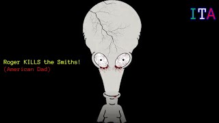 American Dad quotRoger KILLS The Smithsquot  gameplay ITA [upl. by Tressia]