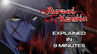 Rurouni Kenshin Explained in 9 Minutes [upl. by Aihsekat]