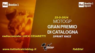 MotoGp alla radio CATALOGNA 2024 sprint [upl. by Phillipp]