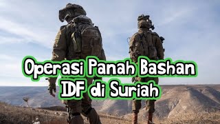 Operasi Panah Bashan IDF di Suriah [upl. by Enortna]