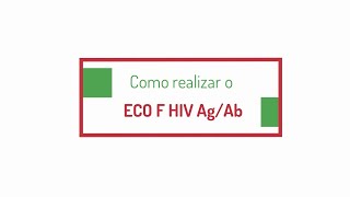 Procedimento ECO F HIV AgAb [upl. by Tomasz658]