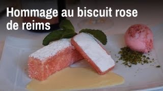 Recette de Chef  hommage au biscuit rose de Reims [upl. by Scrogan]