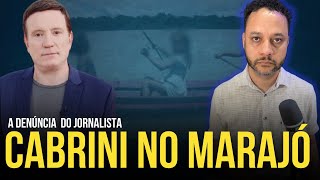 A REPORTAGEM DE CABRINI NA ILHA DO MARAJÓ I Rafael Brito [upl. by Karisa]