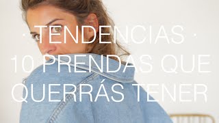 Las 10 prendas que querrás tener  Tendencias Primavera 16 [upl. by Nylde]