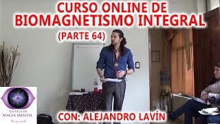 Biomagnetismo Integral  Curso Completo Parte 64  Alejandro Lavín [upl. by Okim]