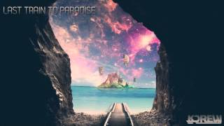 KDrew  Last Train to Paradise [upl. by Harmonia]