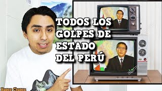 👊 TODOS los GOLPES de ESTADO del Perú 🇵🇪  HugoX [upl. by Alleahcim]