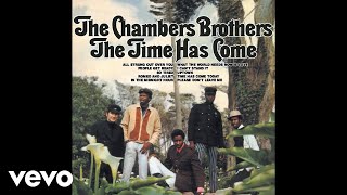 The Chambers Brothers  Time Has Come Today Audio [upl. by Ottillia874]