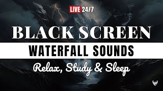 The Ultimate Stress Reliever 🧘‍♂️ Waterfall Sounds to Melt Away Your Worries 🎧 Black Screen [upl. by Ellehctim865]