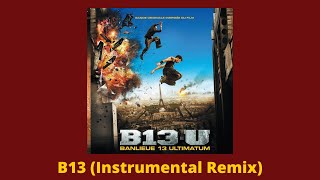 B13 Ultimato Instrumental Remix [upl. by Gustie]