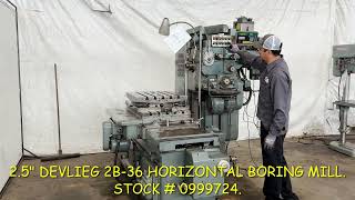 25quot DEVLIEG 2B36 HORIZONTAL BORING MILL STOCK  0999724 [upl. by Sophia]