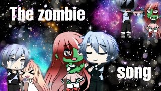 The zombie song 2 l Gacha Life [upl. by Keriann]