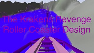 The Krakens Revenge Roller Coaster Design [upl. by Akemej306]