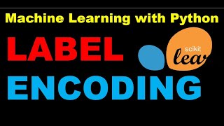 Python for Machine Learning  Label Encoding  Preprocessing  P16 [upl. by Leasim]