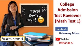 College Admission Test Reviewer Math Test 1 [upl. by Yllet]