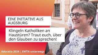 Begegnung amp Verkündigung  Initiative aus dem Bistum Augsburg  Adoratio 2024  EWTN unterwegs [upl. by Megargee]