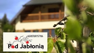 Agroturystyka Pod Jabłonią  Celejów [upl. by Eugenius]