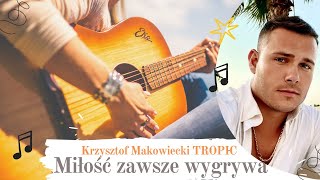 TROPIC  Miłość Zawsze Wygrywa Official Video 2024 ballada [upl. by Ligetti381]