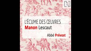 Manon Lescaut 23 – Dans la valise de l’abbé Prévost [upl. by Terrance]