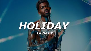 Lil Nas X  HOLIDAY Lyrics [upl. by Ammej]