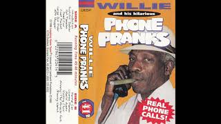 Willie P Richardson PHONE PRANKS Vol 1 and Vol 2 [upl. by Nomrah]