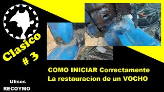 COMO INICIAR Correctamente la restauración de un VOCHO [upl. by Adamis]