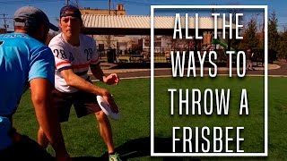 All the Ways to Throw a Frisbee [upl. by Ayam]