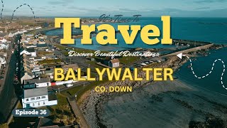 EP36  BALLYWALTER  Co Down  Northern Ireland  travel northernireland historiclandmarks [upl. by Anahgem196]