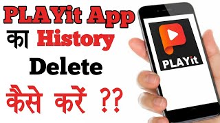 PLAYit App Ka History Delete Kaise Kare [upl. by Virgilio972]