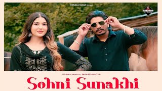 Sohni Sunakhi Song  Korala Maan  Gurlej Akhtar  New Song  Korala Maan New Song 2024 [upl. by Ahsinaj]