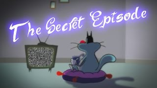 RARE AND EXCLUSIVE😲 Oggy and the Cockroaches  The secret episode S1E0 FULL EPISODE [upl. by Aenat]