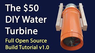 Low Head Water Turbine Free Build Tutorial [upl. by Eedak]