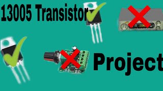 TOP2 13005 transistor  electronic project from home [upl. by Ahel418]