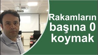 Excel Rakamların başına istediğiniz kadar sıfır koymak 421video  Ömer BAĞCI [upl. by Eiramit]