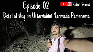 Detailed vlog on Uttarvahini Narmada Parikrama  Episode 02  How to do Narmada Parikrama [upl. by Oisangi429]