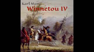 Winnetou IV by Karl May read by Katharina21 Part 23  Full Audio Book [upl. by Gurl]