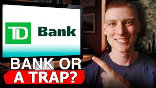 TD Bank Terms of Service What You Need to Know – Hidden Fees amp Charges Exposed [upl. by Yevrah66]