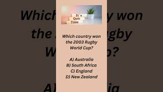 Who Won the 2003 Rugby World Cup 🏉🏅 shorts viral quiz [upl. by Barna]