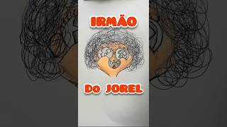 IRMÃO DO JOREL irmãodojorel jorel desenho arte [upl. by Drallim759]