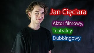 Jan Cięciara  film teatr i dubbing w młodych polskich rękach [upl. by Argyres478]