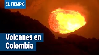 Volcanes en Colombia  El Tiempo [upl. by Treulich]