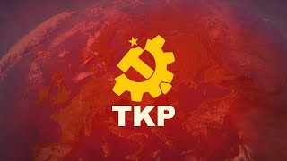 TKP Türkiye Komünist Partisi  Enternasyonal Marşı [upl. by Dleifrag]